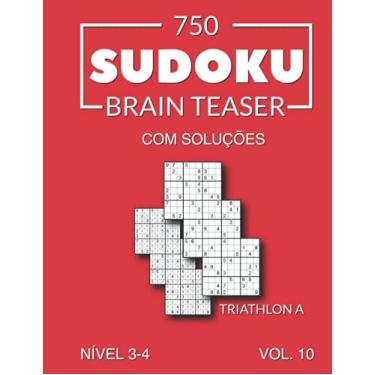 Imagem de 750 Sudoku Brain Teaser Triathlon A com soluções Nível 3-4 Vol. 10