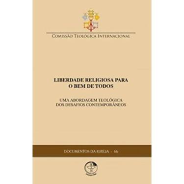 Imagem de Documentos Da Igrja 66 - Liberdade Religiosa Para O Bem De Todos