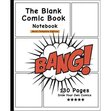 Imagem de The Blank Comic Book Notebook: Comic Action Cover- Draw Your Own Comics The Fun Way - Sketch Book Professional Binding