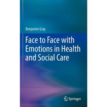 Imagem de Face to Face with Emotions in Health and Social Care
