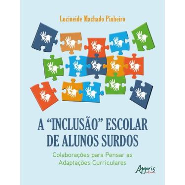 Imagem de Livro - A inclusão escolar de alunos surdos: colaborações para pensar 