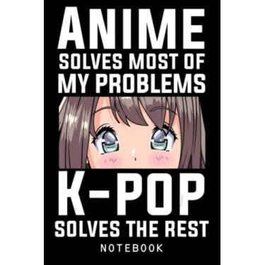Imagem de Kpop Anime Kawaii Korea Pop Music Journal Notebook: College Ruled Lined 6"x9" - 120 Pages, Cute Kawaii Anime Journal Or Notepad For Sketching And Writing, Gift For All Anime Lovers