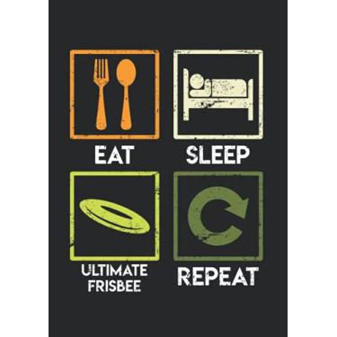 Imagem de Notizbuch A4 liniert mit Softcover Design: Eat Sleep Ultimate Frisbee Repeat Sportler: 120 linierte DIN A4 Seiten