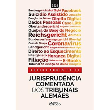 Imagem de JURISPRUDÊNCIA COMENTADA DOS TRIBUNAIS ALEMÃES - 1ª ED - 2021