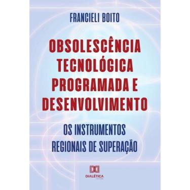 Imagem de Obsolescência Tecnológica Programada e Desenvolvimento-Português