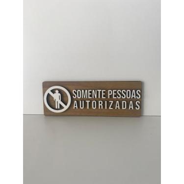 Imagem de Placa de sinalização Somente Pessoas Autorizadas em mdf - Realaser Sto