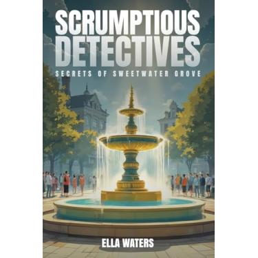 Imagem de Scrumptious Detectives: Secrets of Sweetwater Grove