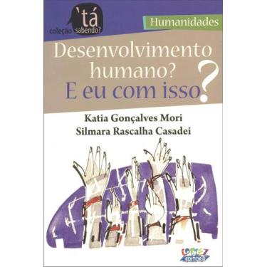 Imagem de Livro - Desenvolvimento humano? E eu com isso?