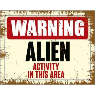 Imagem de Kit 3 Placas Warning Alien Activity In This Area 36X46