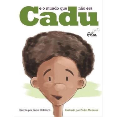 Imagem de Cadu E O Mundo Que Não Era