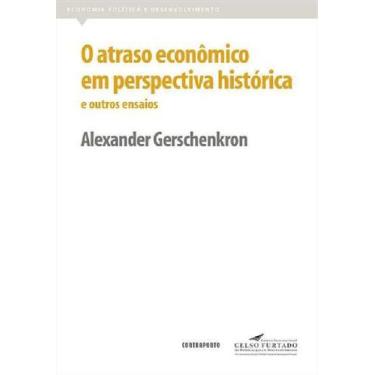 Imagem de Livro O Atraso Econômico Em Perspectiva Histórica - CONTRAPONTO EDITOR