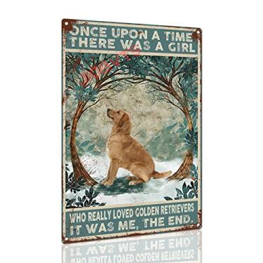 Imagem de JIOBVTS Tin Sign Once Upon A Time There was A Girl Who Really Loved Golden Retrievers Poster Tin Signs Metal Bar Wall Plaque Decor Kitchen Tin Sign 8×12inch/Tin Sign