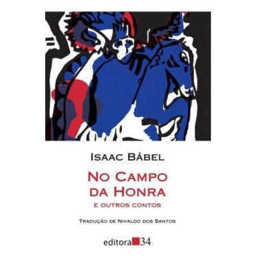 Imagem de No Campo da Honra e Outros Contos - EDITORA 34, Sortido