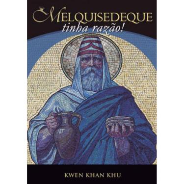 Imagem de Melquisedeque Tinha Razão