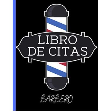 Imagem de Libro de citas: Agenda de citas para peluquería y barbería - anote fácilmente sus citas diarias para su salón de belleza masculino - 1 caja cada 15 minutos de 8 A.M. a 7 P.M.