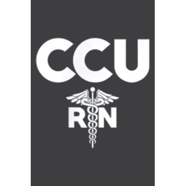 Imagem de Ccu Registered Nurse Critical Cardiac Care Unit Rn Staff: Undated Daily Planner: Set Goals, Plans, And Schedules Monthly, Weekly, And Daily (6" x 9"), 100 Pages