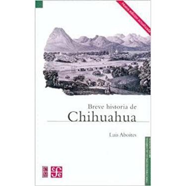 Imagem de Breve Historia De Chihuahua