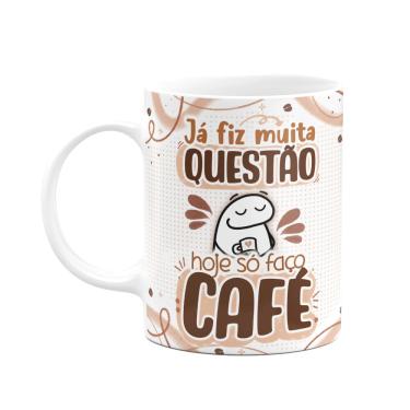 Imagem de Caneca Florkito - Café - Já fiz muita questão