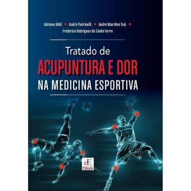 Imagem de Tratado de Acupuntura e Dor na Medicina Esportiva