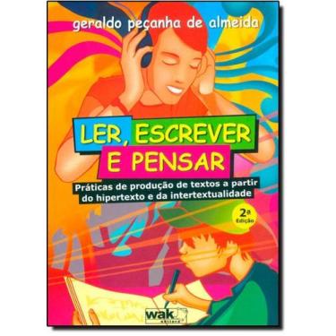 Imagem de Ler , Escrever e Pensar: Práticas de Producão de Textos a Partir do Hi