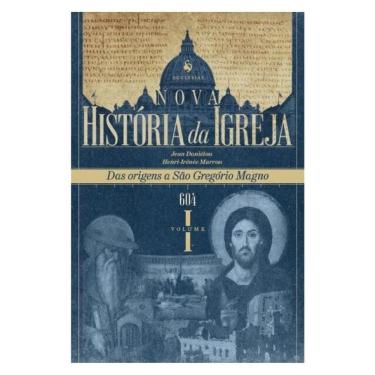 Imagem de Nova História Da Igreja, Vol. I: Das Origens A São Gregório Magno (604)