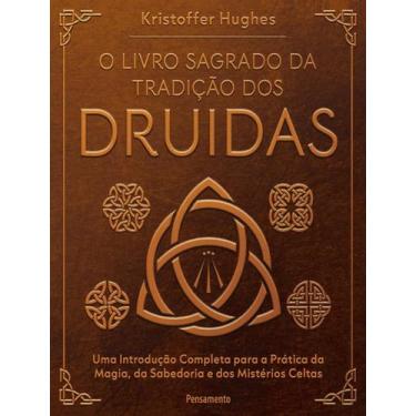 Imagem de Livro - Livro Sagrado Da Tradicao Dos Druidas - Uma Introducao Complet
