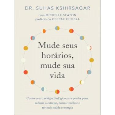 Imagem de Livro Mude Seus Horários Mude sua Vida Suhas Kshirsagar