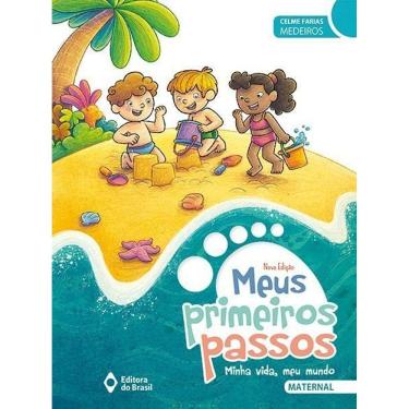 Imagem de Meus Primeiros Passos - Minha Vida Meu Mundo - Maternal - Educação Infantil