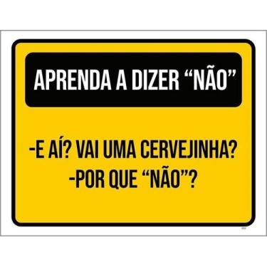 Imagem de Kit 5 Placa Acm Amarela Aprenda Dizer A Dizer Não 18X23 - Sinalizo