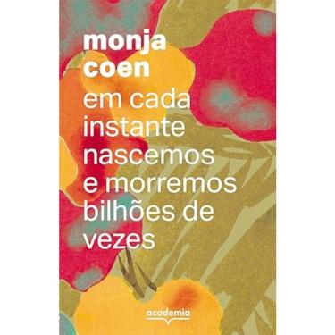 Imagem de Em cada instante nascemos e morremos bilhões de vezes