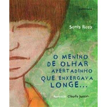 Imagem de Menino De Olhar Apertad. Que Enxergava Longe..., O