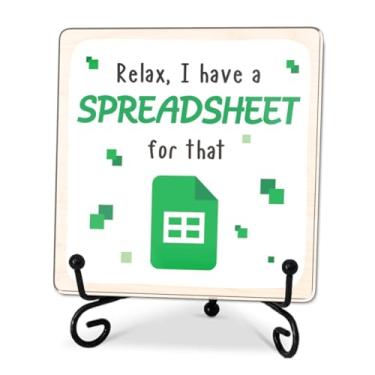 Imagem de Placa acrílica, relaxe, I Have A Spreadsheet For That 10 cm, citações engraçadas, decoração de mesa para decoração e acessórios de casa e escritório - A132