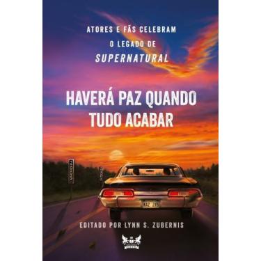 Imagem de Supernatural - Haverá Paz Quanto Tudo Acabar: Atores e Fãs Celebram o 