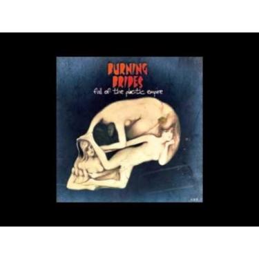 Imagem de Cd - Burning Brides - Fall of the plastic empire - Sum