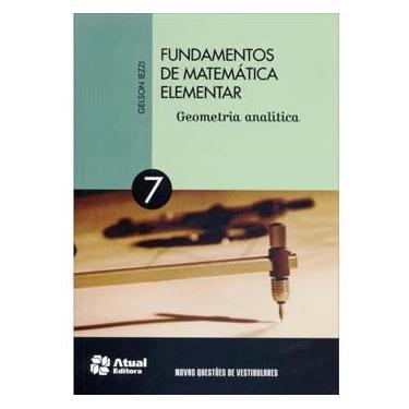 Imagem de Livro - Fundamentos de Matemática Elementar: Geometria Analítica - Volume 7 - Gelson Iezzi 