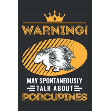 Imagem de Stachelschwein Tagesplaner: May spontaneously talk about Porcupines/Kalender 2023 & 2024 / Wochenplaner Tagesplaner Planer/Planungsbuch To-Do-Liste / 6x9 Zoll / 100 ausfüllbare Seiten