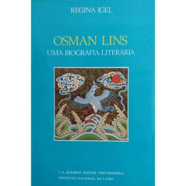 Imagem de Livro: Osman Lins - Uma Biografia Literária Autor: Regina