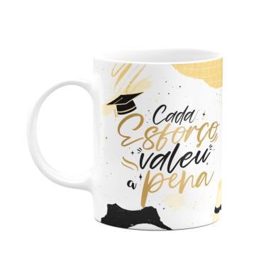 Imagem de Caneca Formatura - Cada esforço valeu a pena - M3