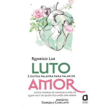 Imagem de Luto E Outra Palavra Para Falar De Amor