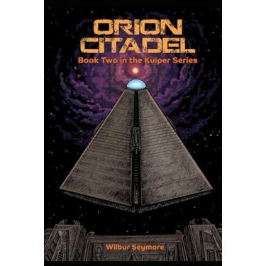 Imagem de Orion citadel: Book Two in the Kuiper Series: 2