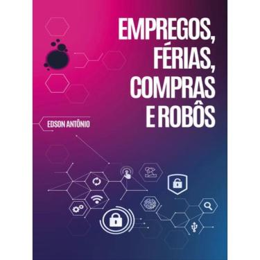Imagem de Empregos, Férias, Compras E Robôs
