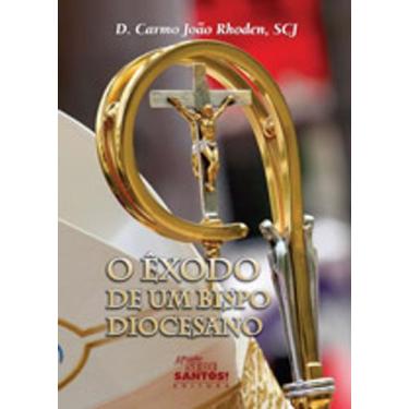 Imagem de Livro O Êxodo de Um Bispo Diocesano - Editora Missão Sede Santos