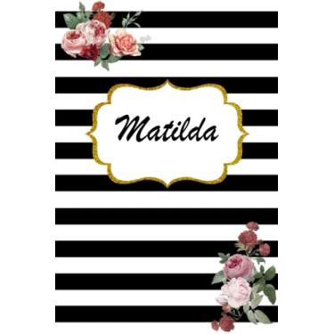 Imagem de Matilda: Classic Floral Personalized Notebook/Journal/ Log Book/ Planner With Name, 110 pages of your selected paper, planner. Size: 6” x 9”