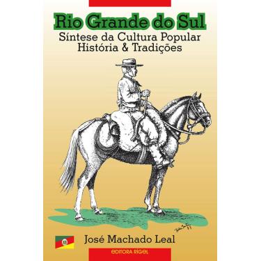 Imagem de Rio Grande do Sul - Síntese da Cultura Popular - Histórias & Tradições