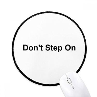 Imagem de Don't Step On Mouse Pad com estampa de símbolo preto para computador