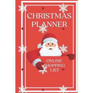 Imagem de Christmas Planner & Online Shopping List: Planning Tracker (Diary Holiday Organizer / Greeting Cards Address Tracking Journal / Budget /Menu planner ... Gift Ideas for Busy Mom, Business Girls, ...