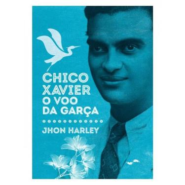 Imagem de Chico Xavier: O Voo Da Garça
