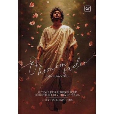 Imagem de O Homem Sadio - Uma Nova Visão - Livro sobre Saúde e Espiritualidade -