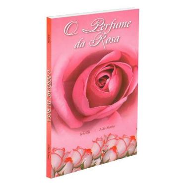 Imagem de O Perfume da Rosa - Mensagens Curativas - CEMFS