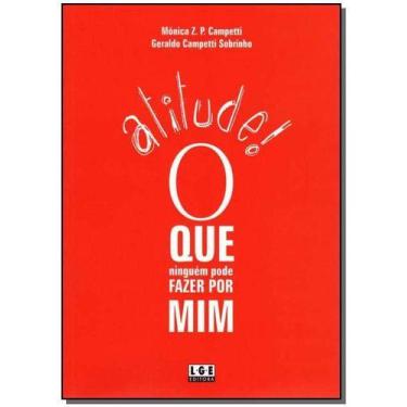 Imagem de Atitude - Que Ninguém Pode Fazer por Mim - LER EDITORA(ANTIGA LGE), So